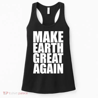 Make Earth Great Again Women's Tank Top