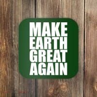 Make Earth Great Again Coaster thumb 0