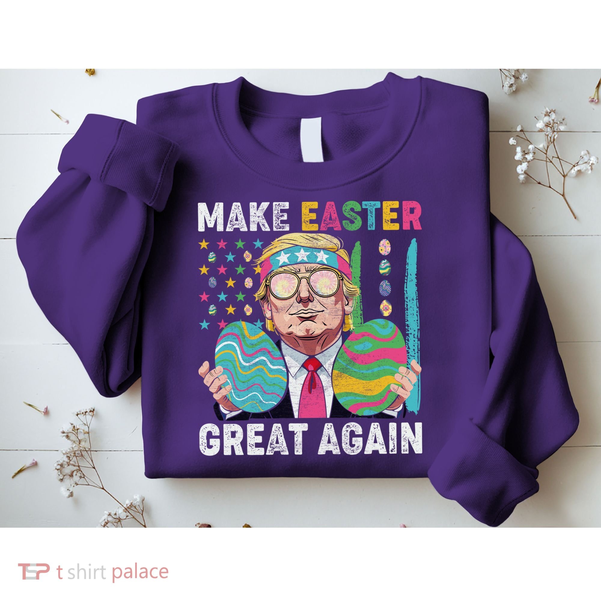 Make Easter Great Again Trump Bunny Spring Hunt Eggs Sweatshirt