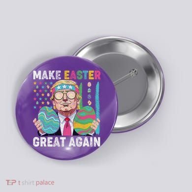 Make Easter Great Again Trump Bunny Spring Hunt Eggs Button