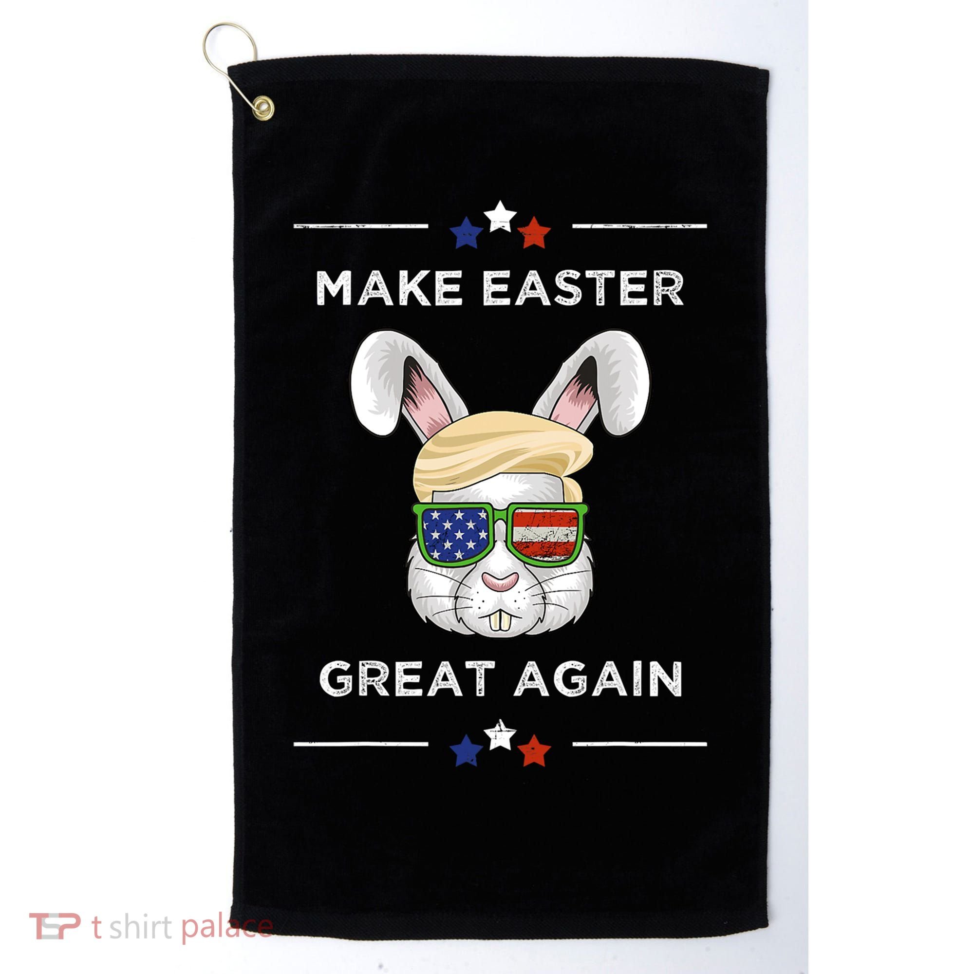 Make Easter Great Again Funny Trump Bunny Gift Usa Flag Gift Golf Towel
