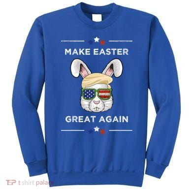 Make Easter Great Again Funny Trump Bunny Gift Usa Flag Gift Sweatshirt