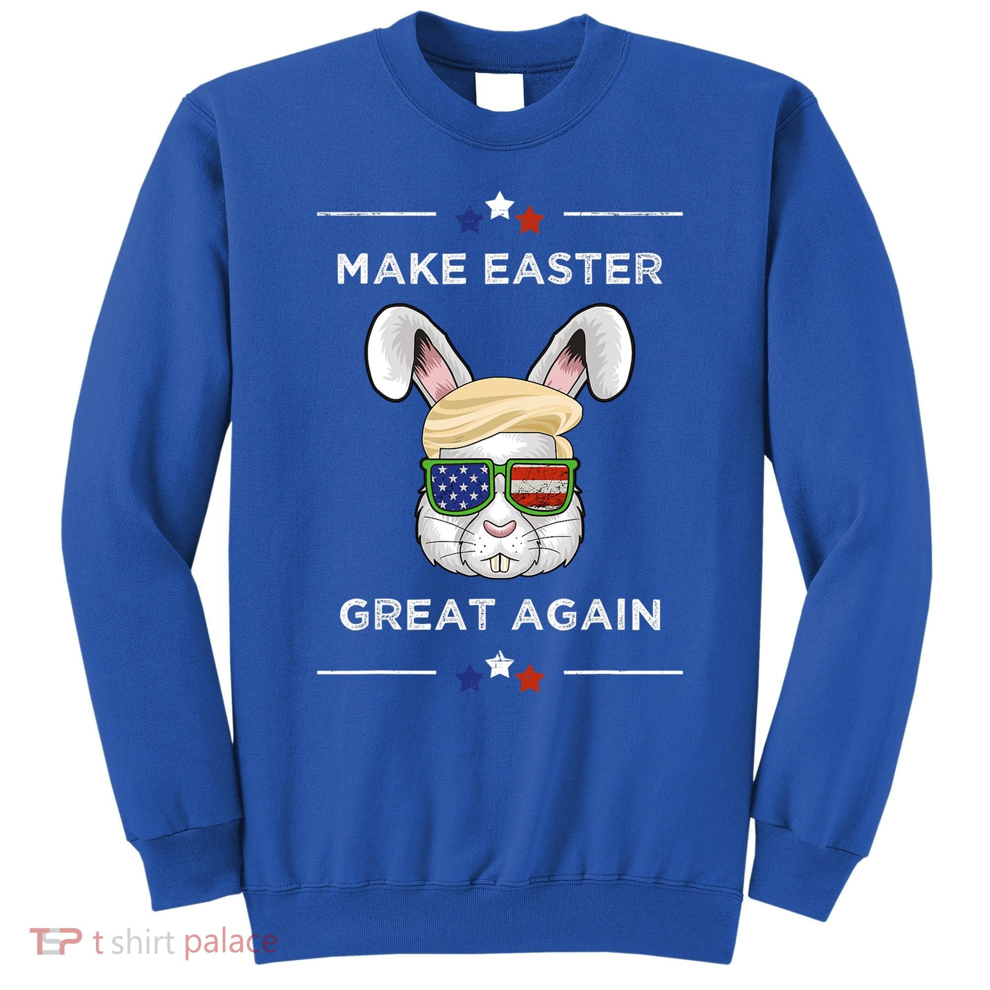 Make Easter Great Again Funny Trump Bunny Gift Usa Flag Gift Sweatshirt