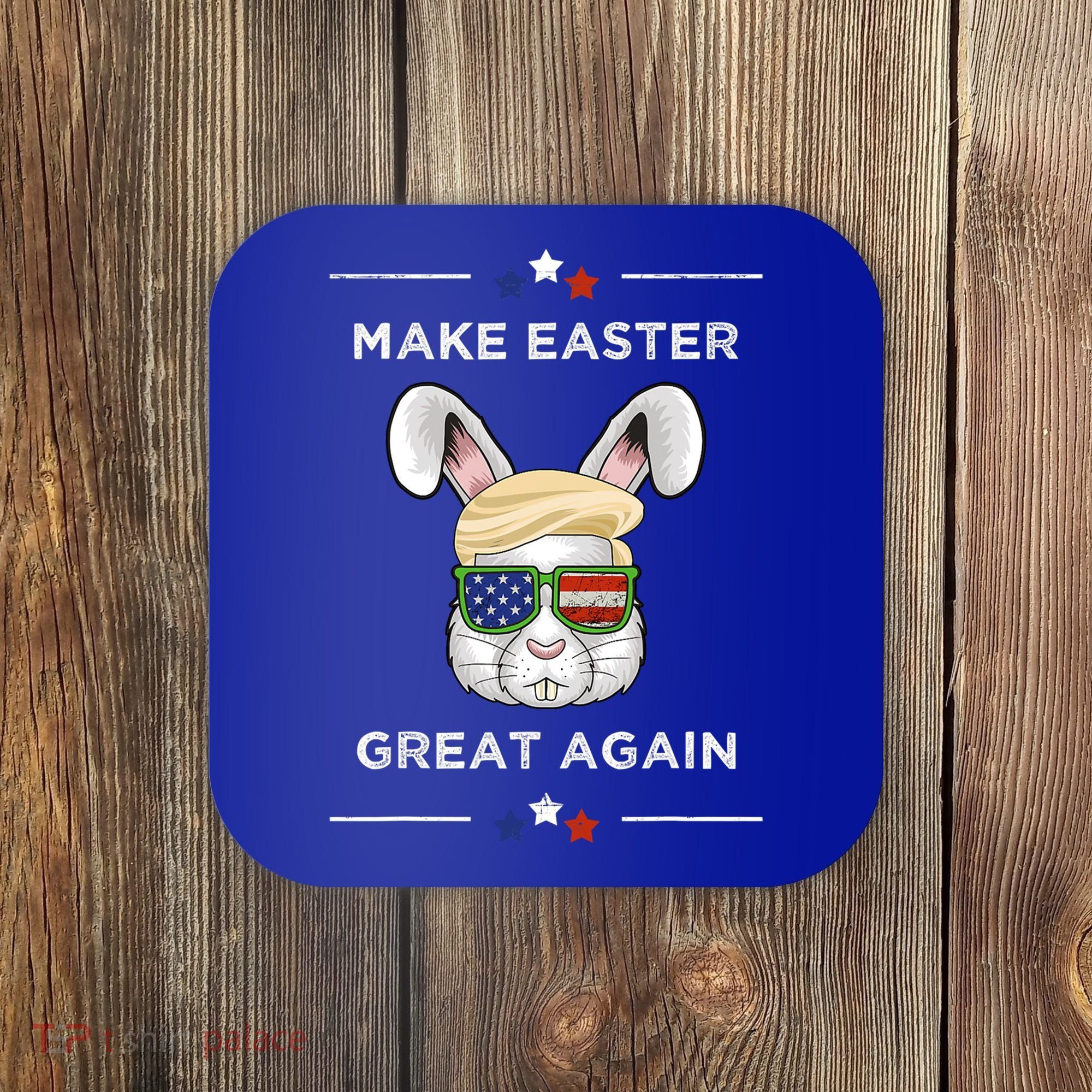 Make Easter Great Again Funny Trump Bunny Gift Usa Flag Gift Coaster
