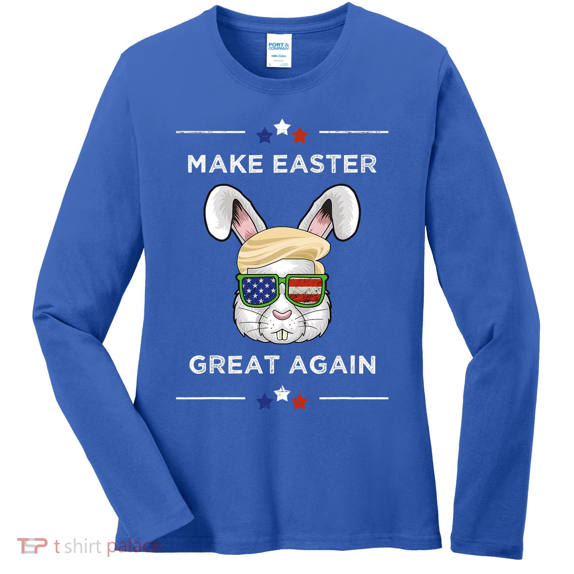 Make Easter Great Again Funny Trump Bunny Gift Usa Flag Gift Women's Long Sleeve Shirt