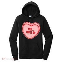 Meh You'll Do Funny Anti Valentine Women's Hoodie thumb 0