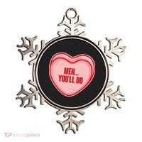 Meh You'll Do Funny Anti Valentine Ornament thumb 0