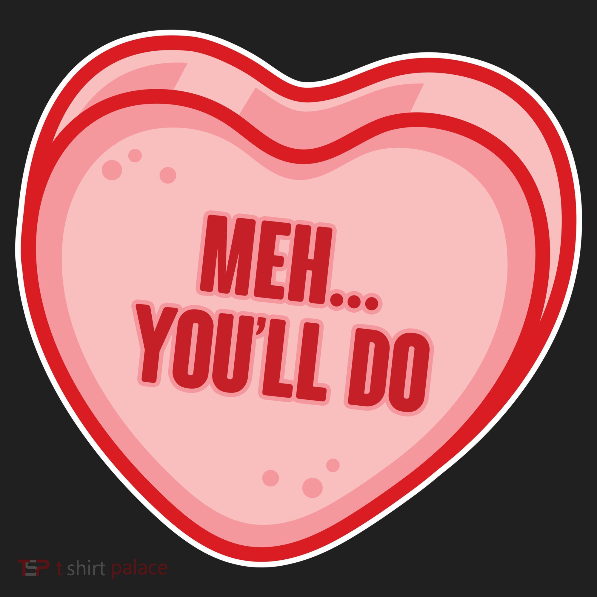 Meh You'll Do Funny Anti Valentine Hat