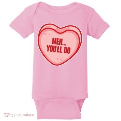 Meh You'll Do Funny Anti Valentine Baby Bodysuit
