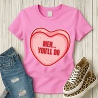 Meh You'll Do Funny Anti Valentine Women's T-Shirt thumb 3