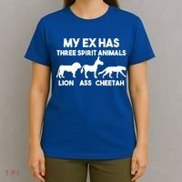 My Ex Has 3 Spirit Animals Lion Ass Cheetah Divorce Funny T-Shirt thumb 4