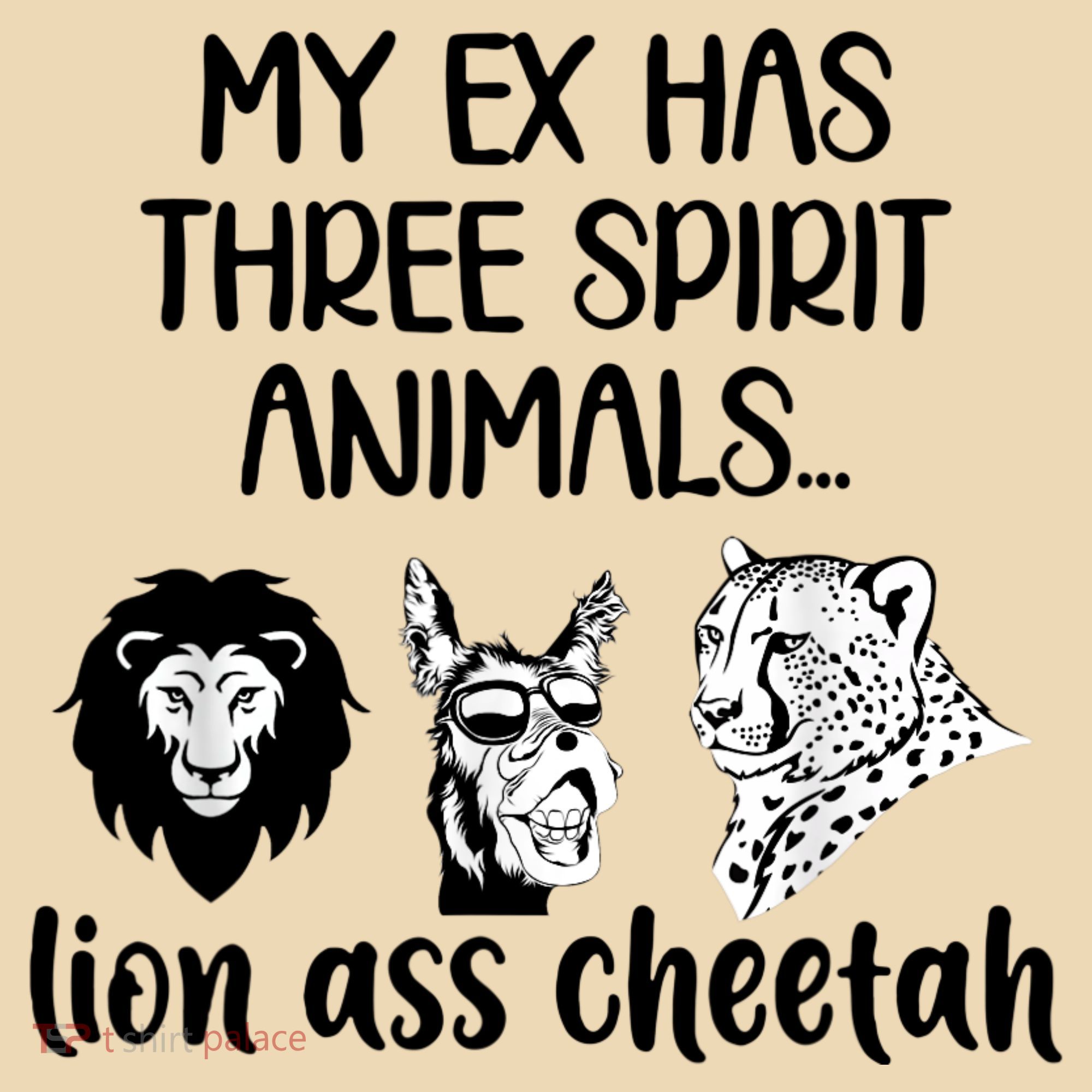 My Ex Has Three Spirit Animals Lion Ass Cheetah Funny Tote Bag