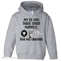 My Ex Has Three Spirit Animals Lion Ass Cheetah Funny Toddler Hoodie thumb 0