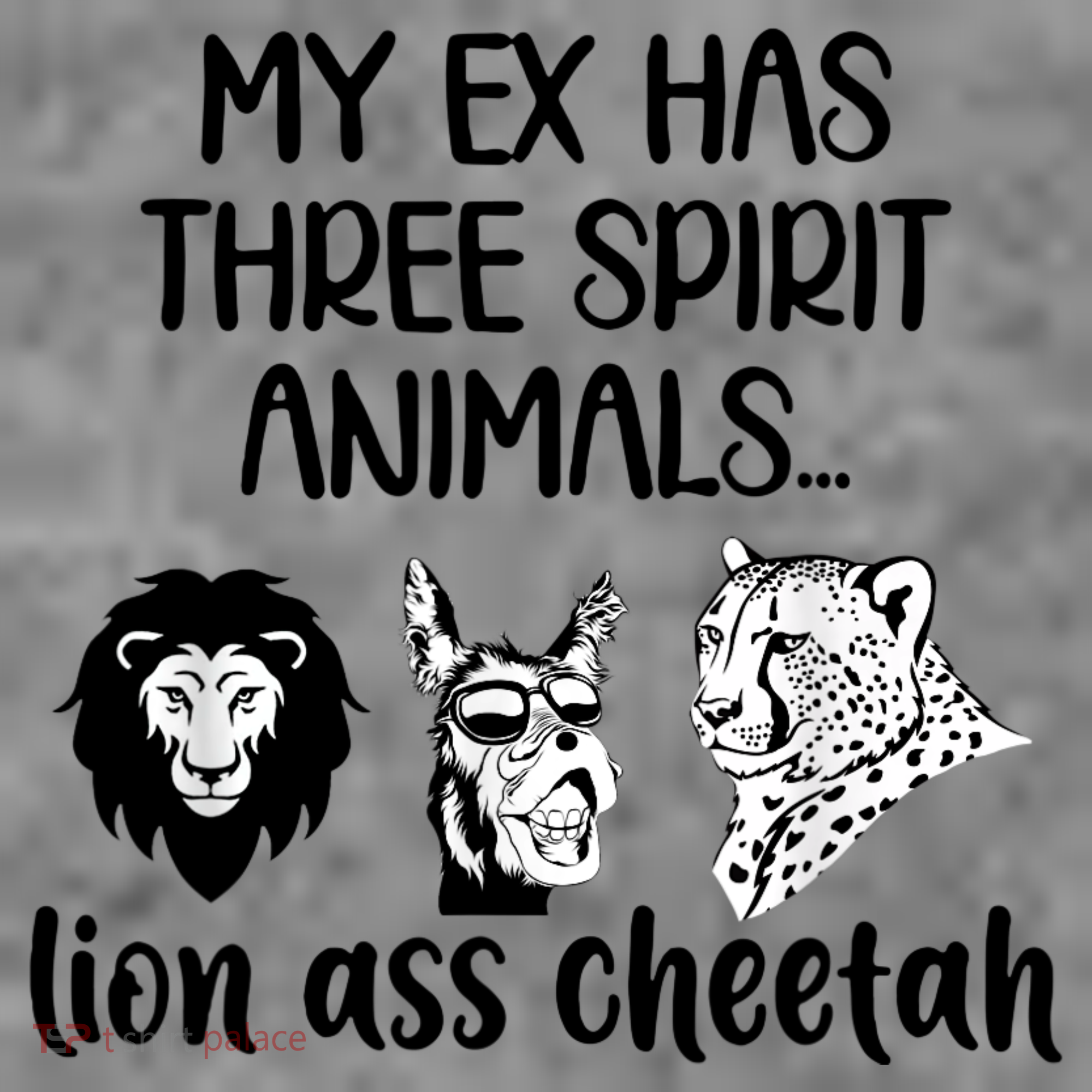 My Ex Has Three Spirit Animals Lion Ass Cheetah Funny Toddler Hoodie