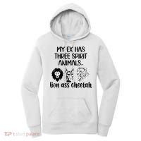 My Ex Has Three Spirit Animals Lion Ass Cheetah Funny Women's Hoodie thumb 0