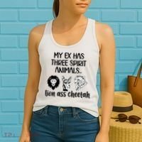 My Ex Has Three Spirit Animals Lion Ass Cheetah Funny Women's Tank Top thumb 2