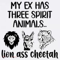 My Ex Has Three Spirit Animals Lion Ass Cheetah Funny Baby Bodysuit thumb 2