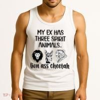 My Ex Has Three Spirit Animals Lion Ass Cheetah Funny Tank Top thumb 3
