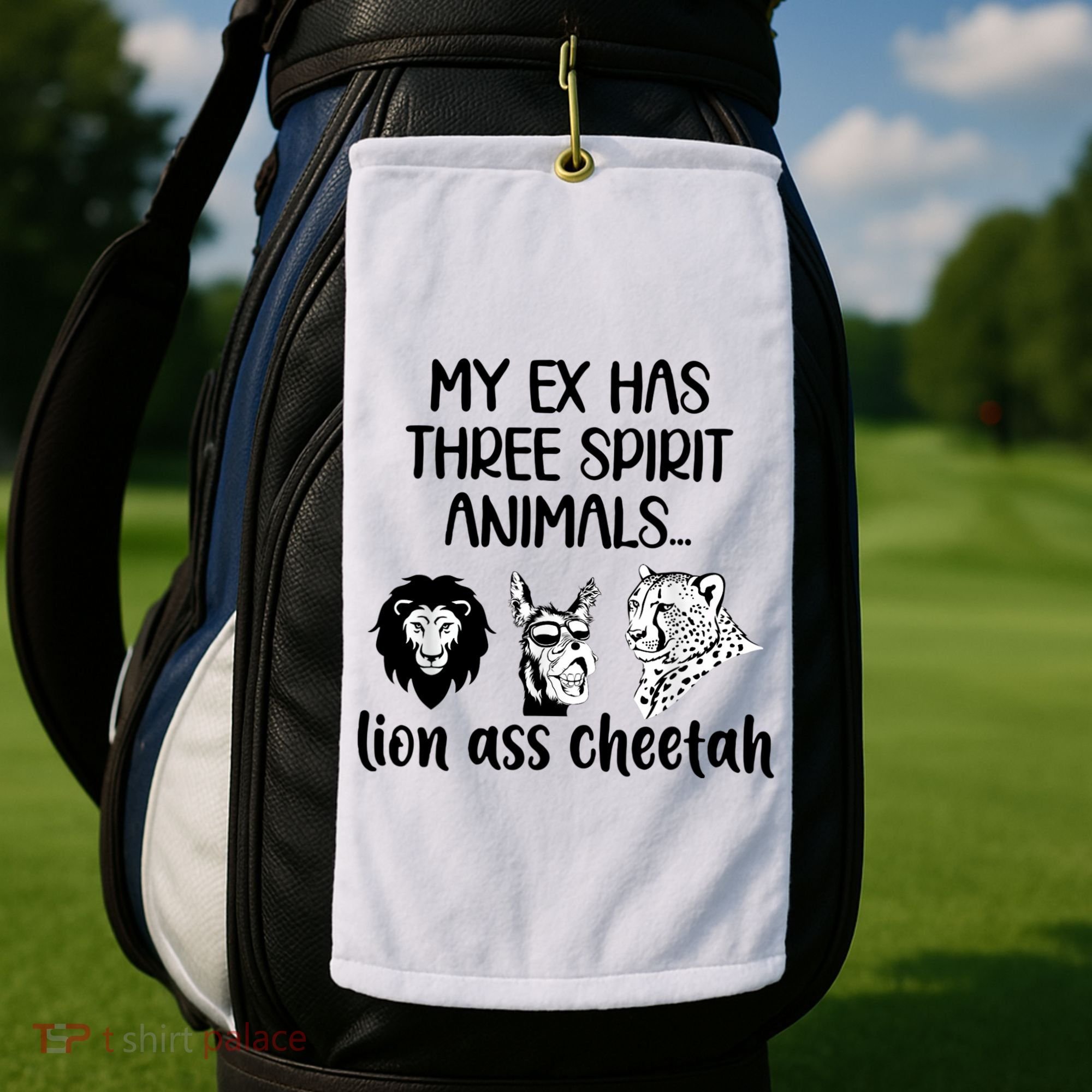 My Ex Has Three Spirit Animals Lion Ass Cheetah Funny Golf Towel