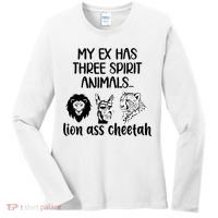 My Ex Has Three Spirit Animals Lion Ass Cheetah Funny Women's Long Sleeve Shirt thumb 0
