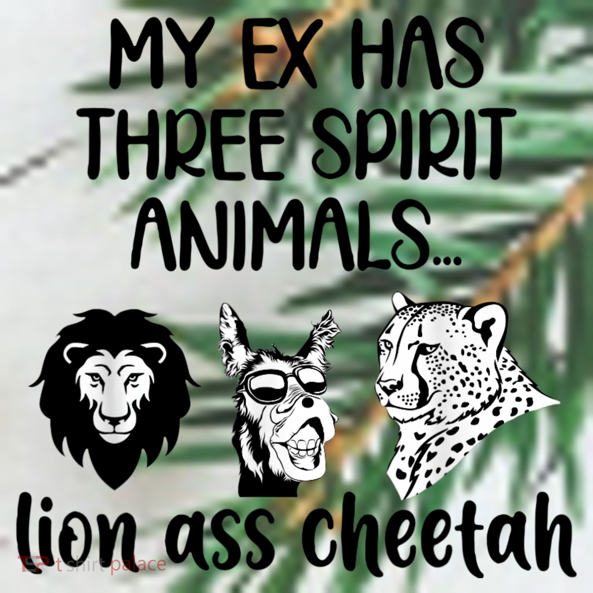 My Ex Has Three Spirit Animals Lion Ass Cheetah Funny Ornament
