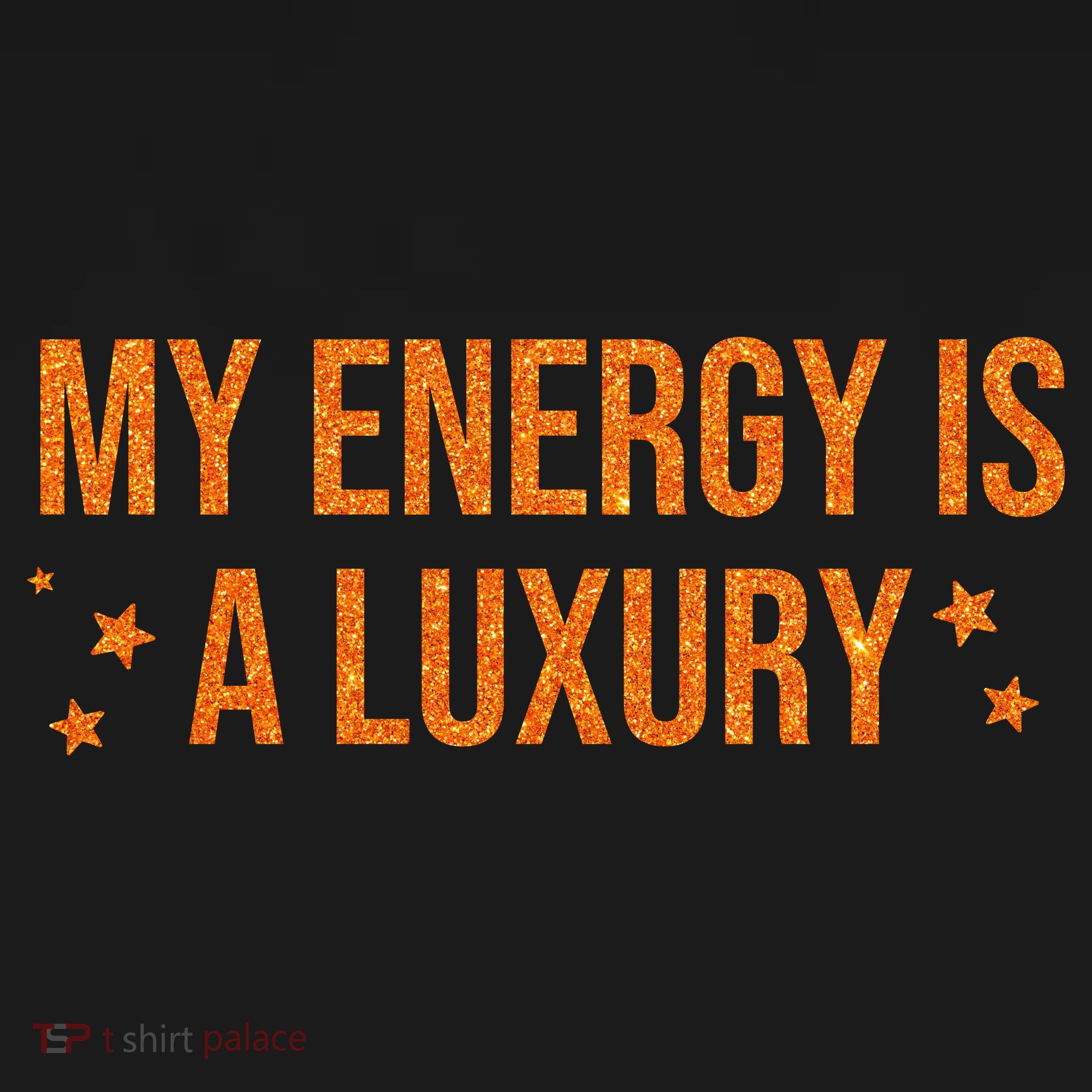 My Energy Is A Luxury  Backpack