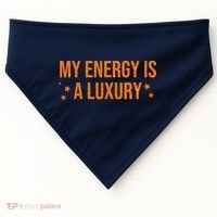 My Energy Is A Luxury  USA-Made Doggie Bandana thumb 0