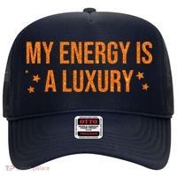 My Energy Is A Luxury  Hat thumb 0