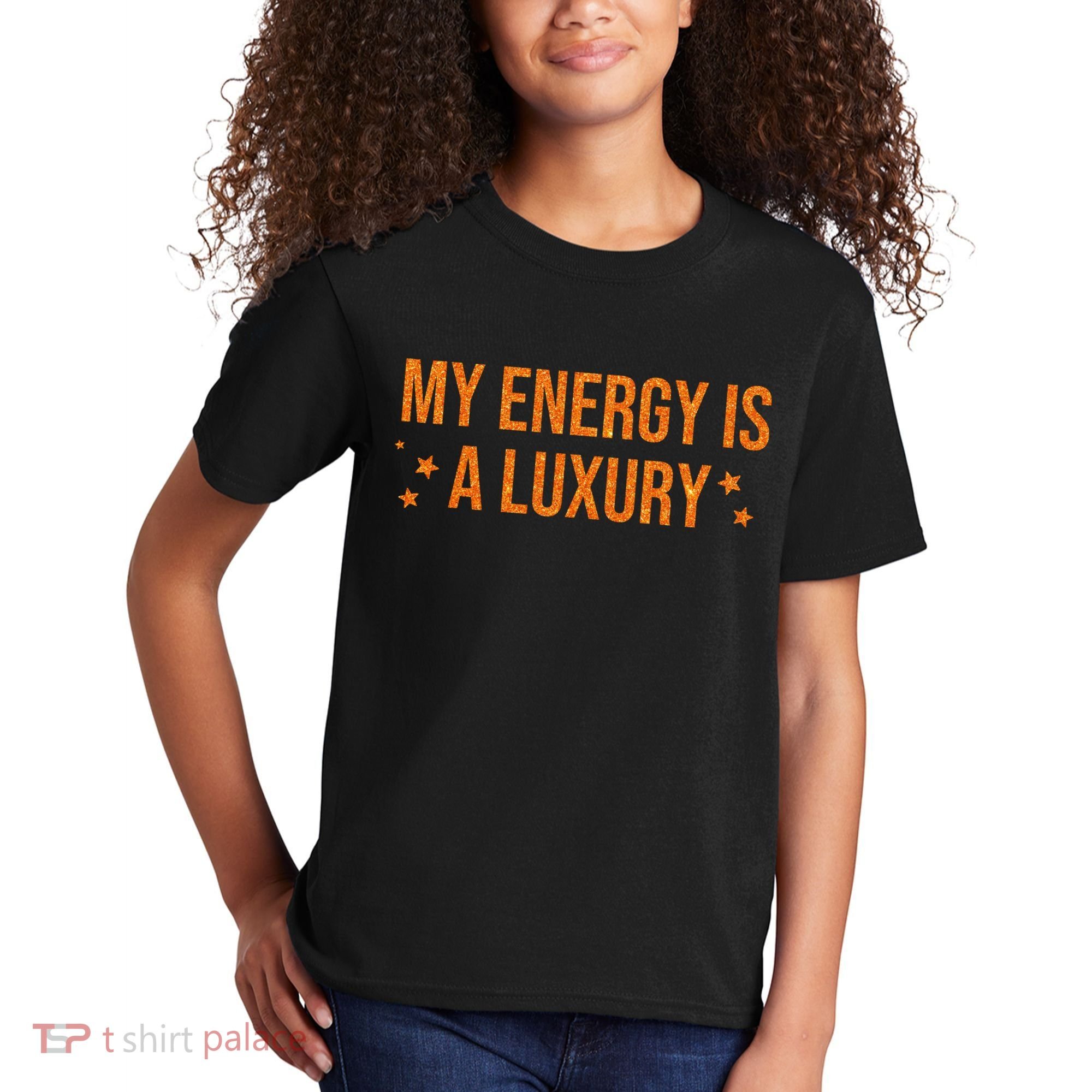 My Energy Is A Luxury  Kids T-Shirt