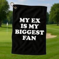 My Ex Is My Biggest Fan Shirts Funny Sayings Golf Towel thumb 1