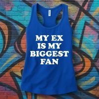 My Ex Is My Biggest Fan Shirts Funny Sayings Women's Tank Top thumb 3