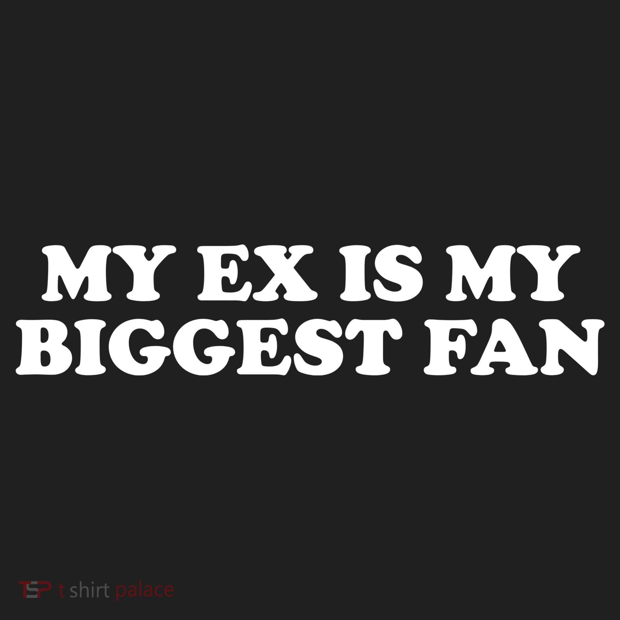 My Ex Is My Biggest Fan Shirts Funny Sayings V.I.T. Fleece Crew Sweatshirt