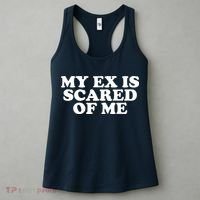 My Ex Is Scared of Me Women's Tank Top thumb 3