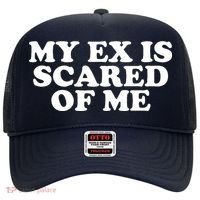 My Ex Is Scared of Me Hat thumb 0