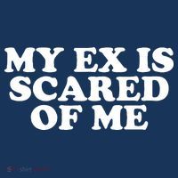 My Ex Is Scared of Me Tank Top thumb 6