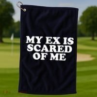 My Ex Is Scared of Me Golf Towel thumb 1