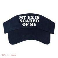 My Ex Is Scared of Me Visor thumb 0