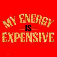 My Energy Is Expensive Funny Motivational Santa Hat thumb 1
