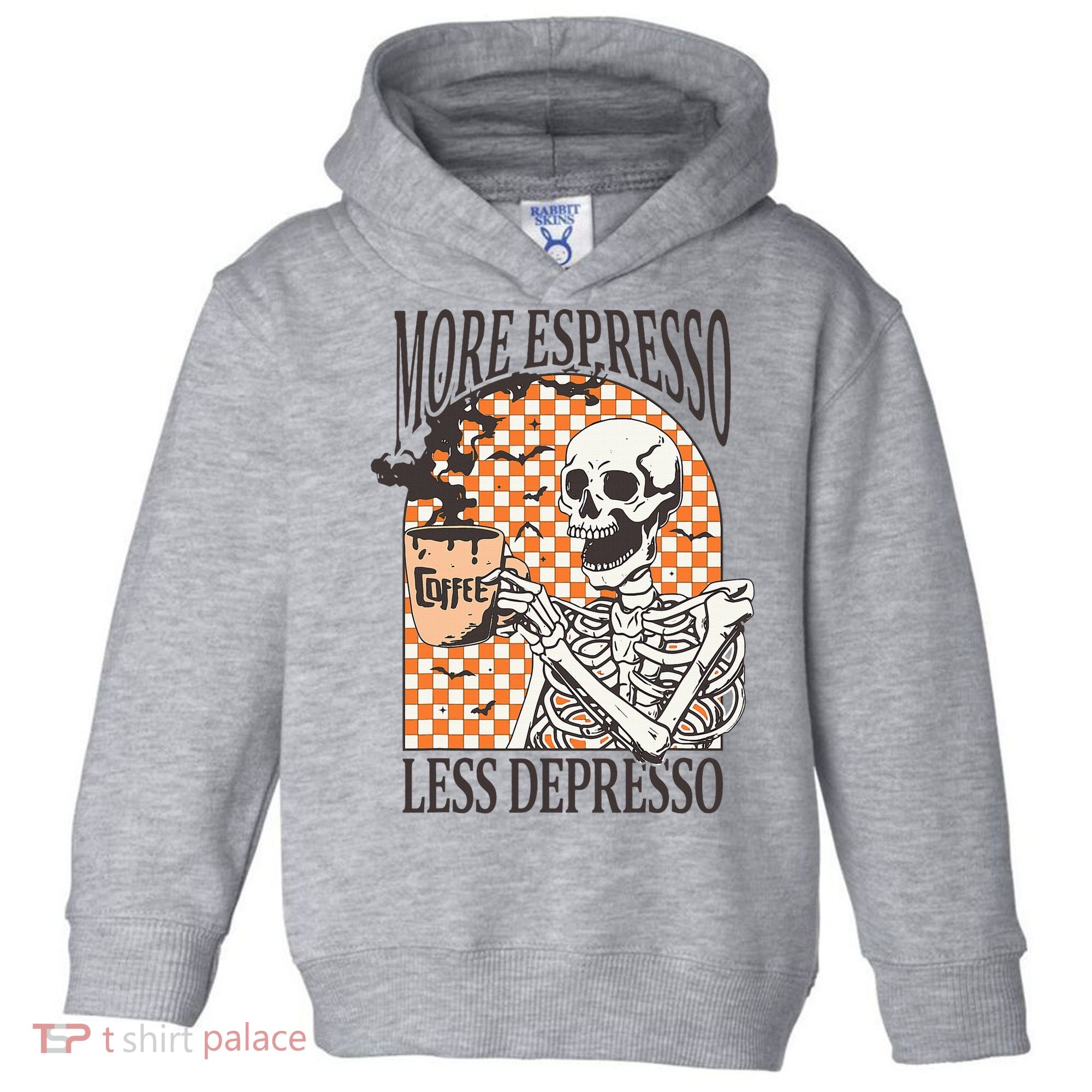 More Espresso Less Depresso Coffee Drink Skeleton Halloween Toddler Hoodie