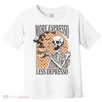 More Espresso Less Depresso Coffee Drink Skeleton Halloween Toddler T-Shirt thumb 0