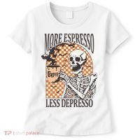 More Espresso Less Depresso Coffee Drink Skeleton Halloween Women's T-Shirt thumb 0