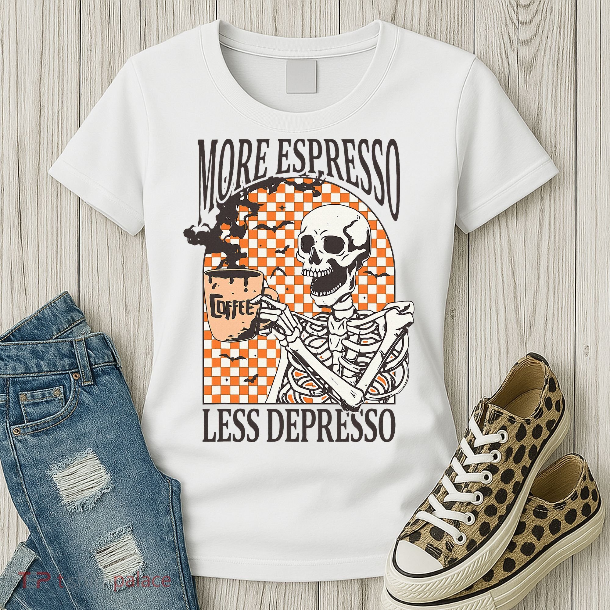 More Espresso Less Depresso Coffee Drink Skeleton Halloween Women's T-Shirt