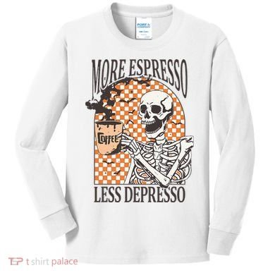 More Espresso Less Depresso Coffee Drink Skeleton Halloween Kids Long Sleeve Shirt