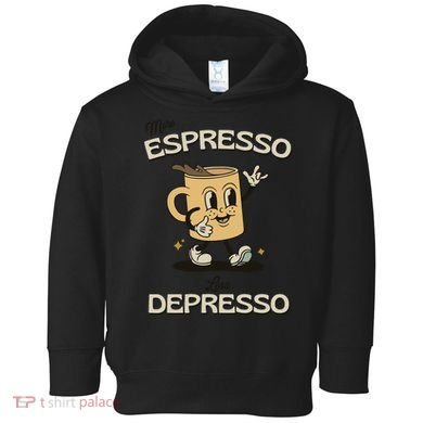 More Espresso Less Depresso Coffee Lover Toddler Hoodie