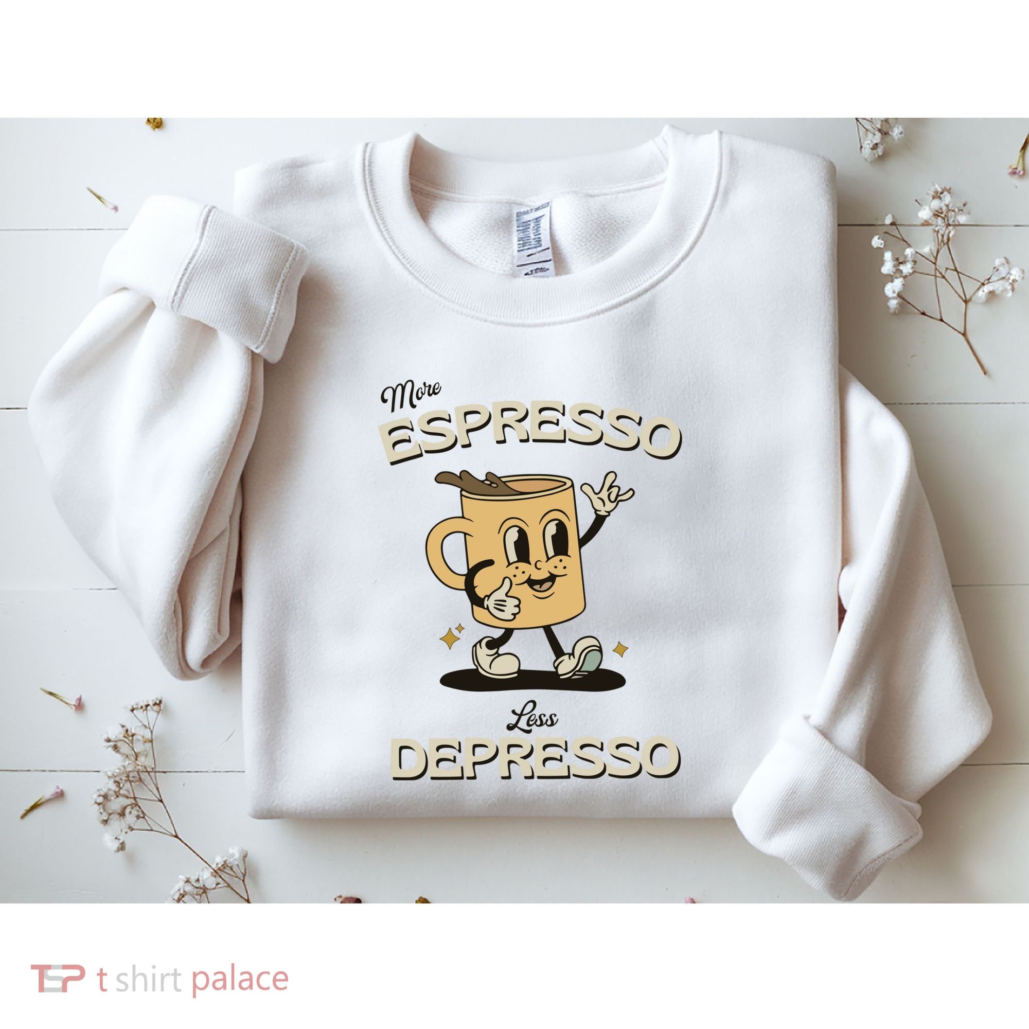 More Espresso Less Depresso Coffee Lover Sweatshirt