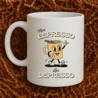 More Espresso Less Depresso Coffee Lover Coffee Mug thumb 2
