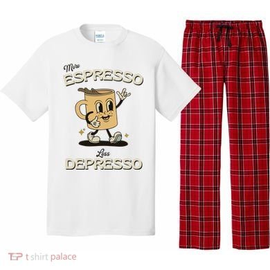 More Espresso Less Depresso Coffee Lover Pajama Set