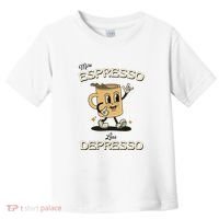 More Espresso Less Depresso Coffee Lover Toddler T-Shirt thumb 0