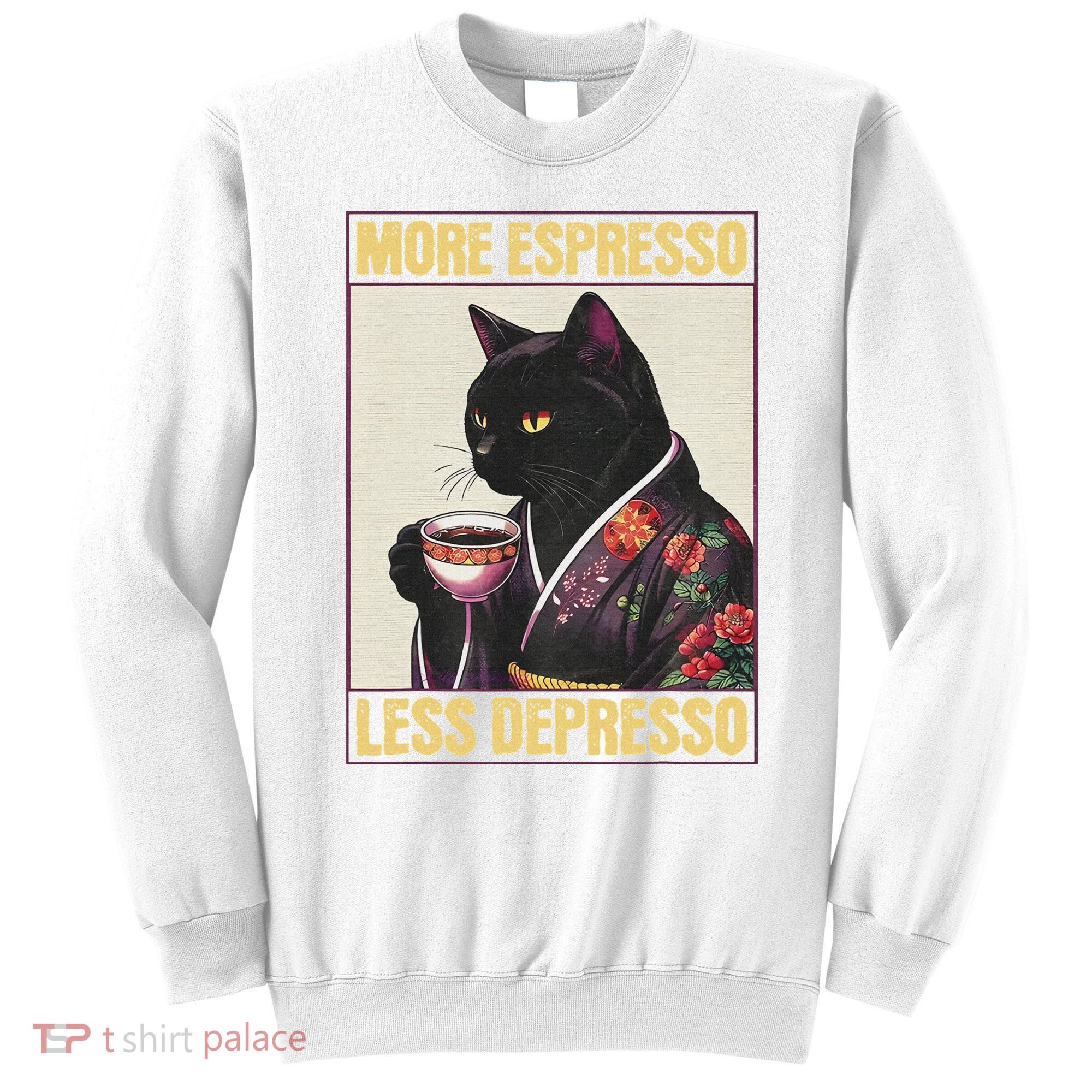 More Espresso Less Depresso Kimono Cat Japanese Sweatshirt