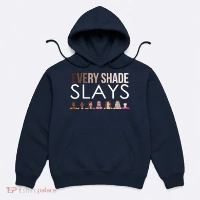 Melanin Every Shade Slays Hoodie